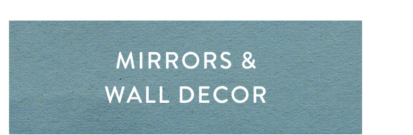 mirrors & wall decor