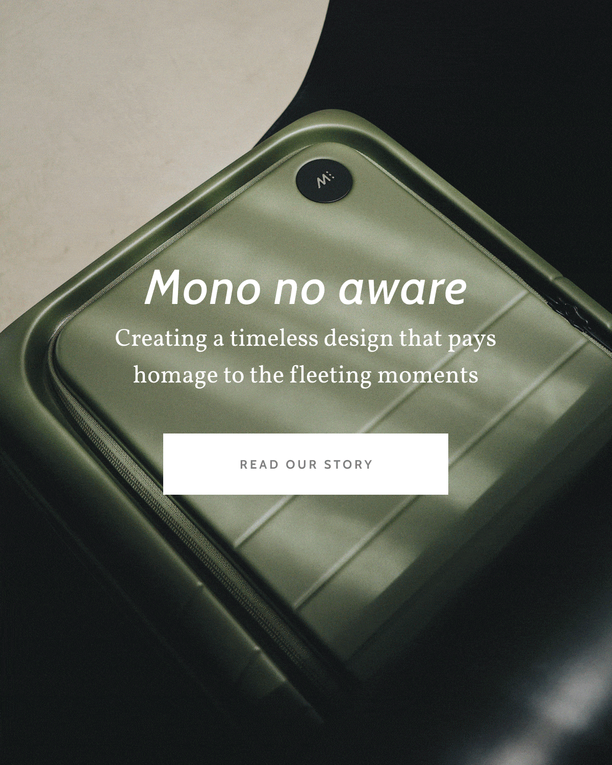 Mono no aware. Creating a timeless design that pays homage to the fleeting moments. Read our story.