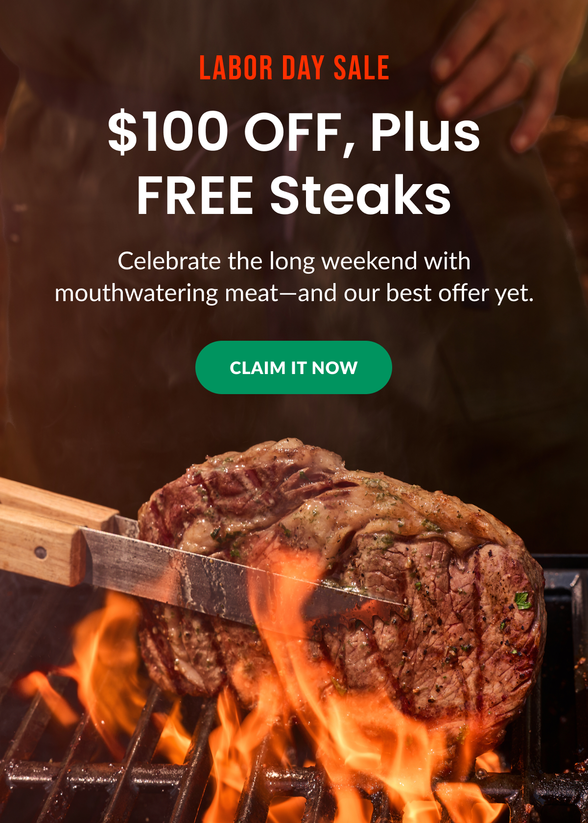 LABOR DAY SALE | $100 OFF, Plus FREE Steaks | CLAIM IT NOW