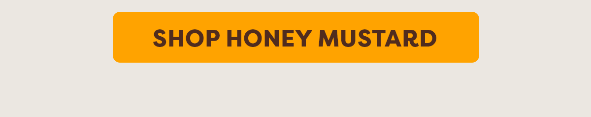 Shop Honey Mustard