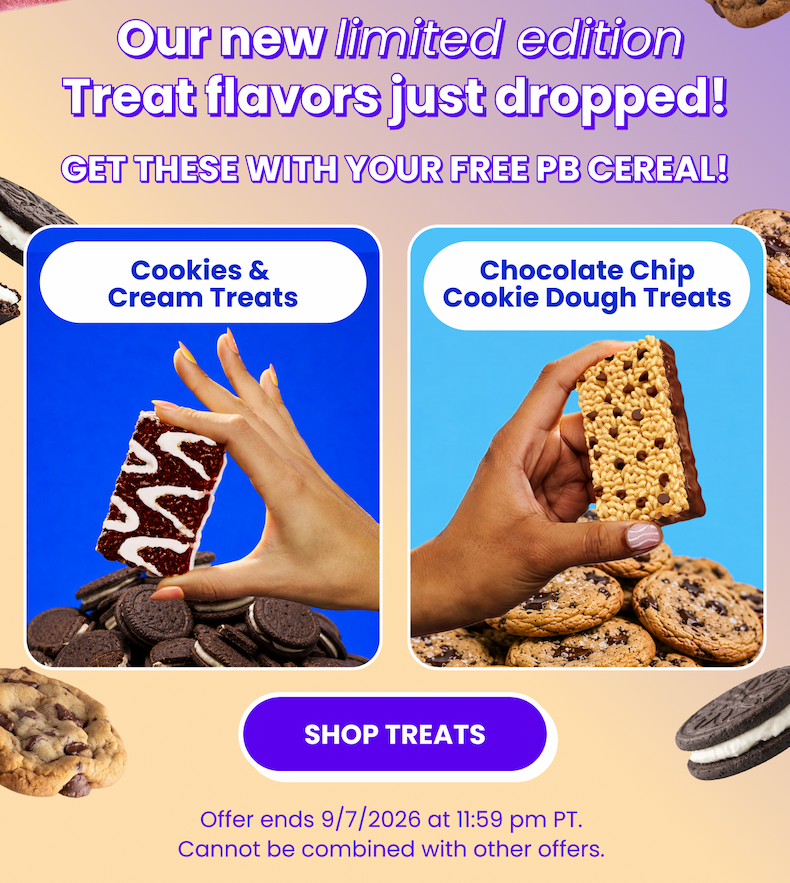 Our new limited edition treat flavors just dropped