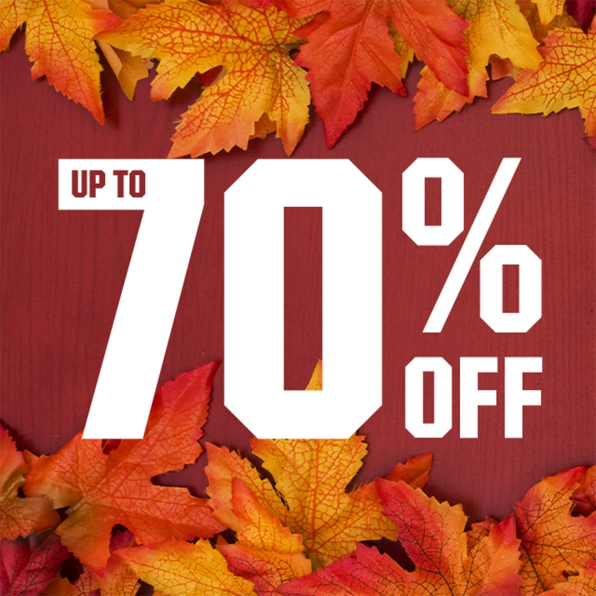 Up to 70% off.