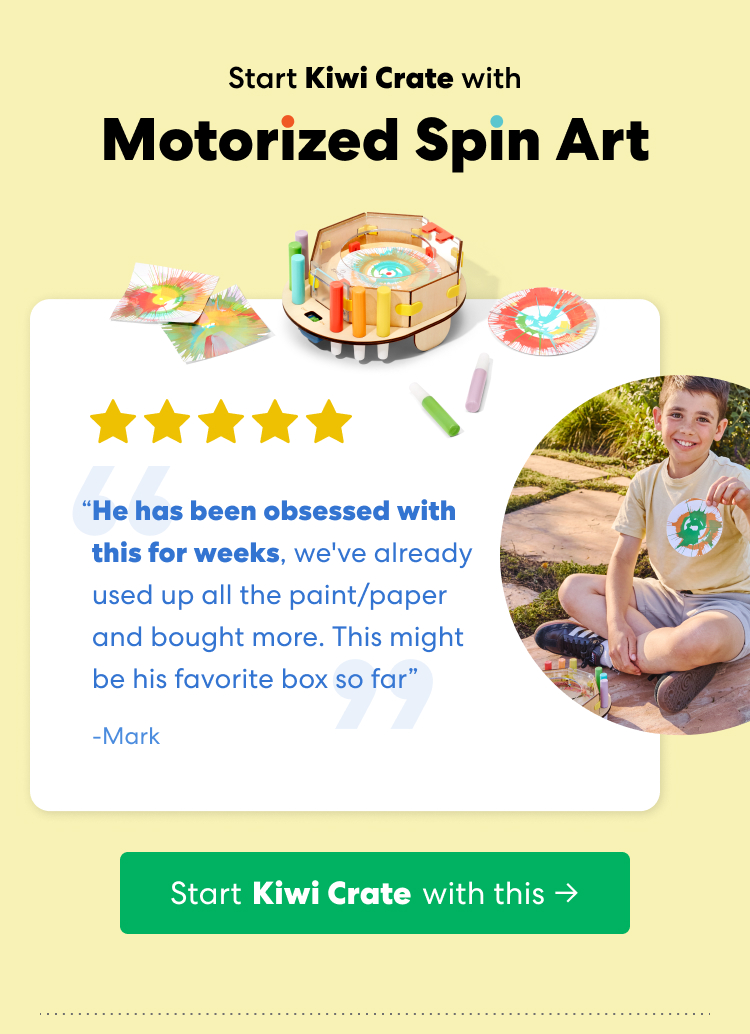 Start Kiwi Crate with Motorized Spin Art. Rated 5 out of 5 stars. &ldquo;He has been obsessed with this for weeks, we&rsquo;ve already used up all the paint/paper and bought more. This might be his favorite box so far.&rdquo; &mdash; Mark. A child enjoys the Motorized Spin Art project with colorful spinning artwork and markers.