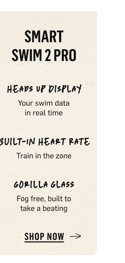 mart Swim 2 Pro: heads up display, built-in heart rate and Gorilla Glass. Shop Now!