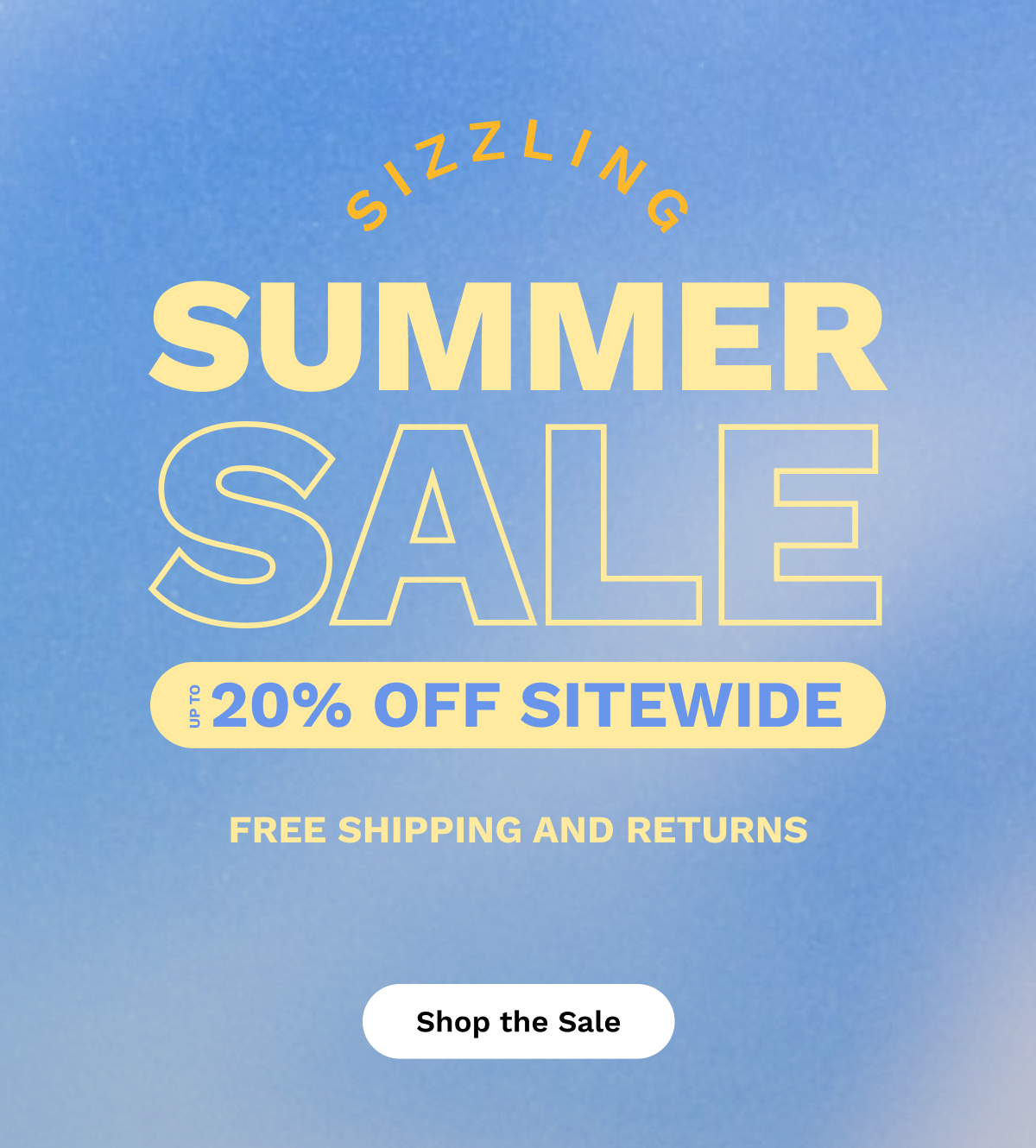 Sizzling Summer Sale Up To 20% OFF Sitewide | Shop The Sale