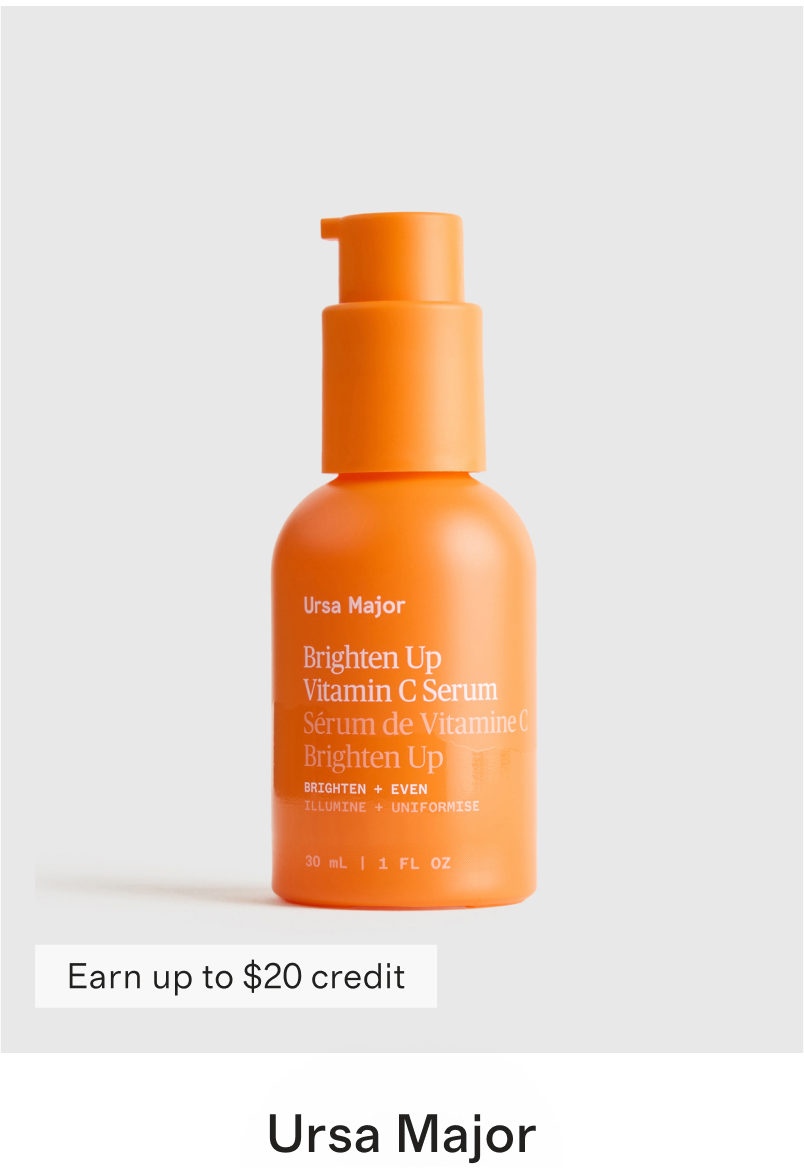 Ursa Major Brighten Up Vitamin C Serum S&eacute;rum de Vitamine C Brighten Up BRIGHTEN + EVEN ILLUMINE + UNIFORMISE 30 mL | 1 FL OZ Earn up to $20 credit Ursa Major