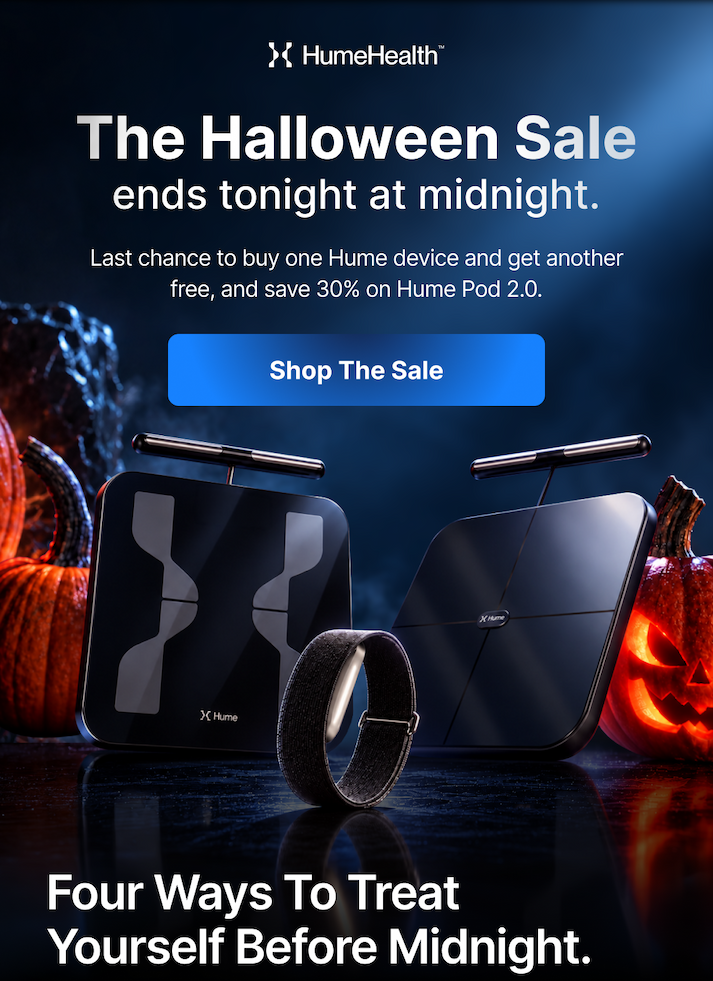 Four ways to treat yourself this Halloween, with Hume Pod, Pod 2.0, and Band 2.0.