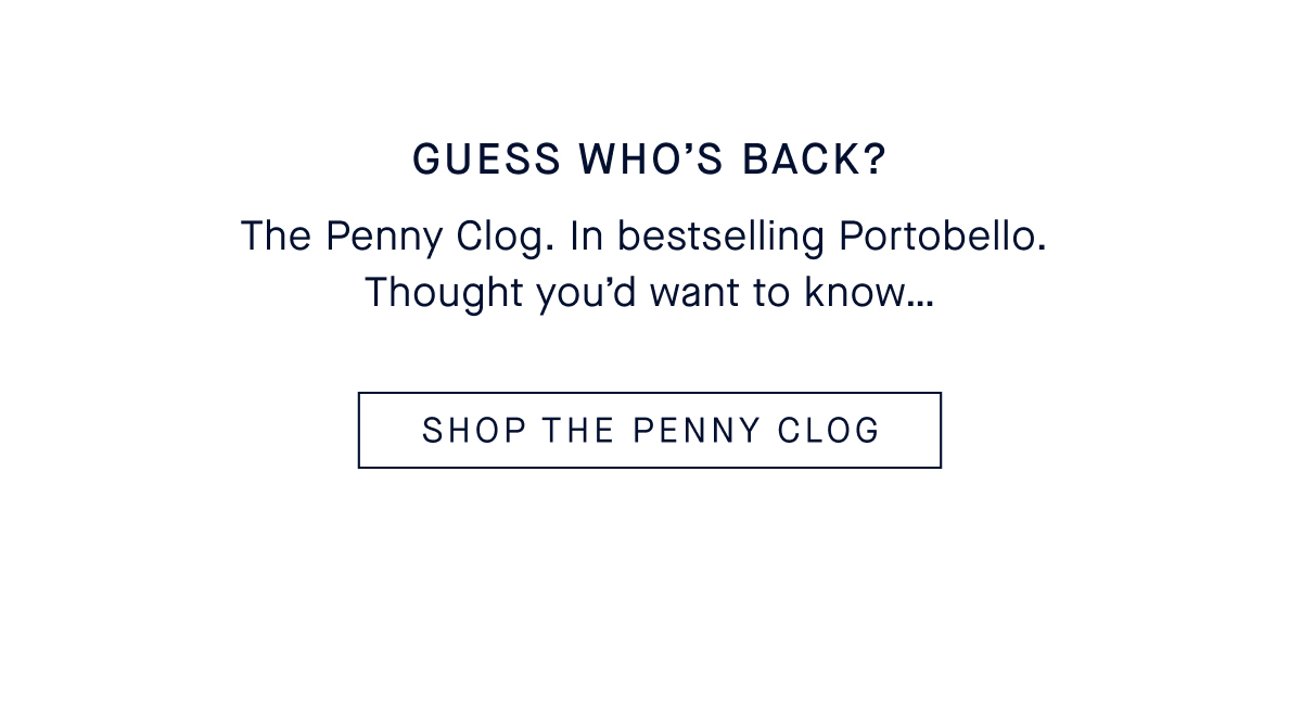 Guess Who&rsquo;s Back? Body The Penny Clog. In bestselling Portobello. Thought you&rsquo;d want to know&hellip;