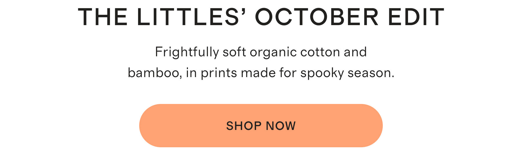 THE LITTLES&rsquo; OCTOBER EDIT
