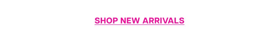 Shop new arrivals