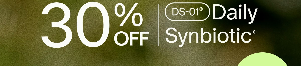 30% OFF | DS-01&reg; Daily Synbiotic&loz;