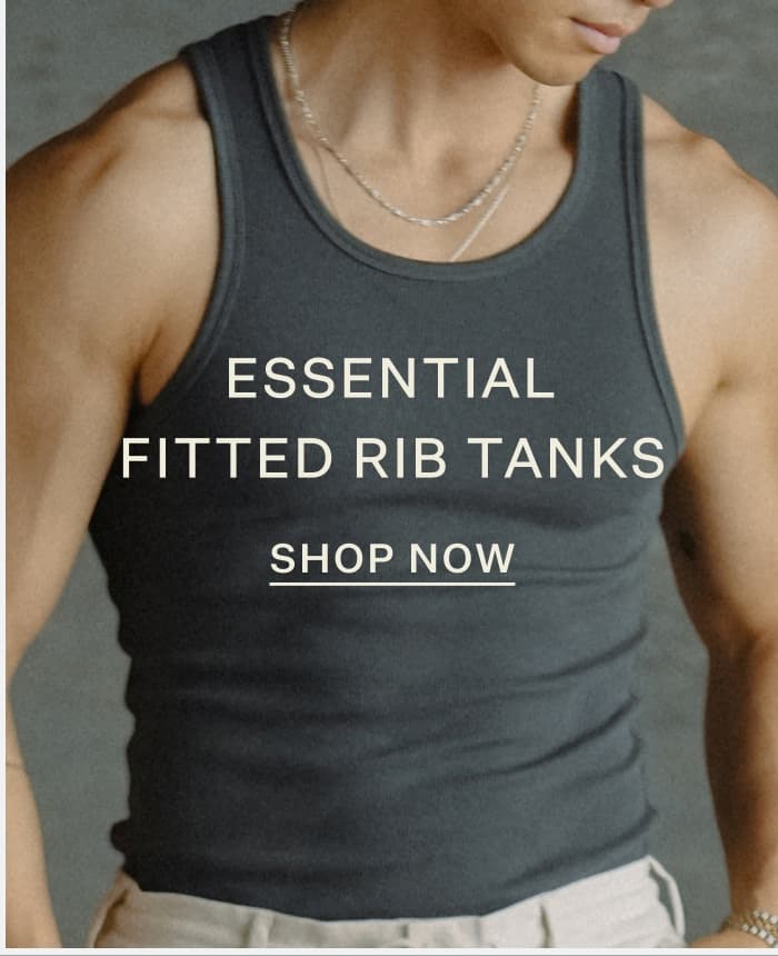 Essential Fitted Rib Tanks | Shop Now
