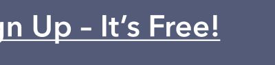 Sign Up - It's Free!