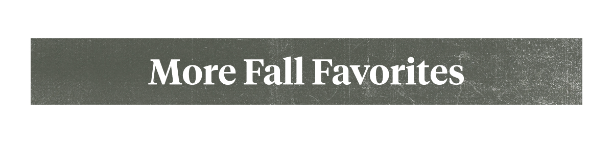 More Fall Favorites