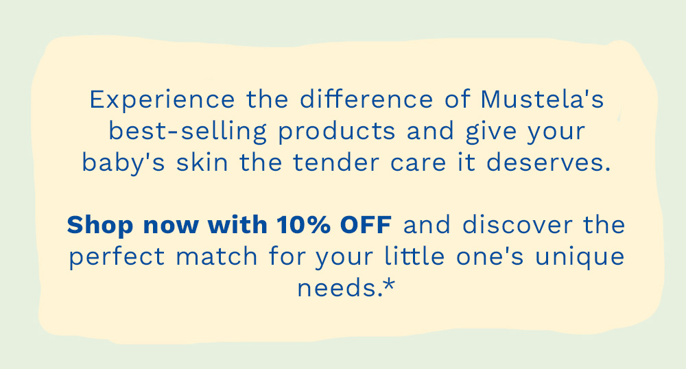 Experience the difference of Mustela's best-selling products and give your baby's skin the tender care it deserves.