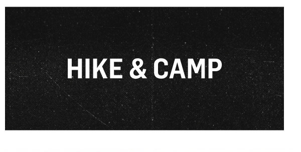 Hike and camp