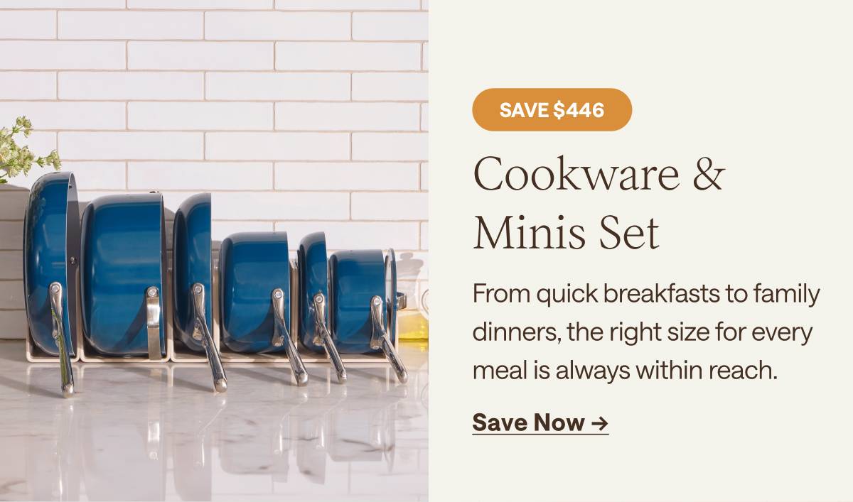 Cookware & Minis Set | Save Now