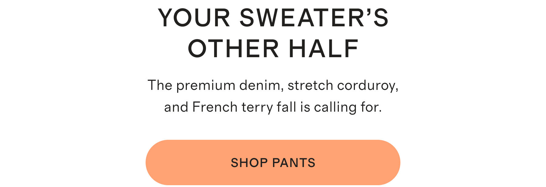 YOUR SWEATER&rsquo;S OTHER HALF