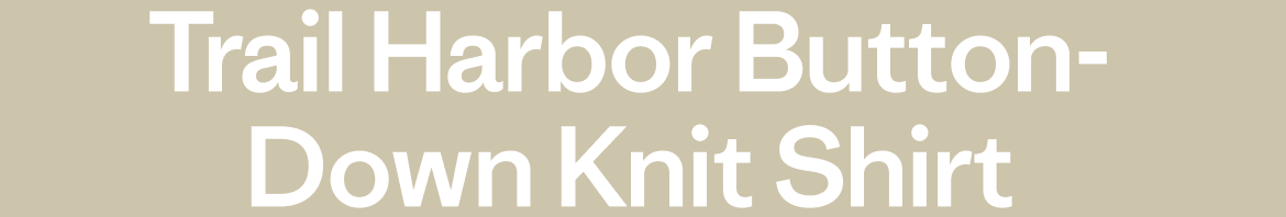 Men&rsquo;s Trail Harbor Button-Down Knit Shirt