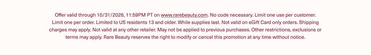 Rare Beauty Sales & Promotions Disclaimer