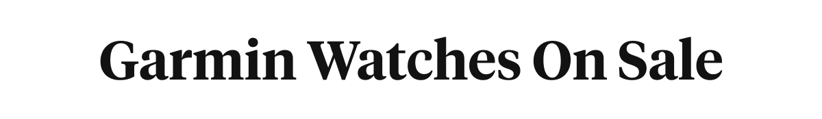 Garmin Watches On Sale