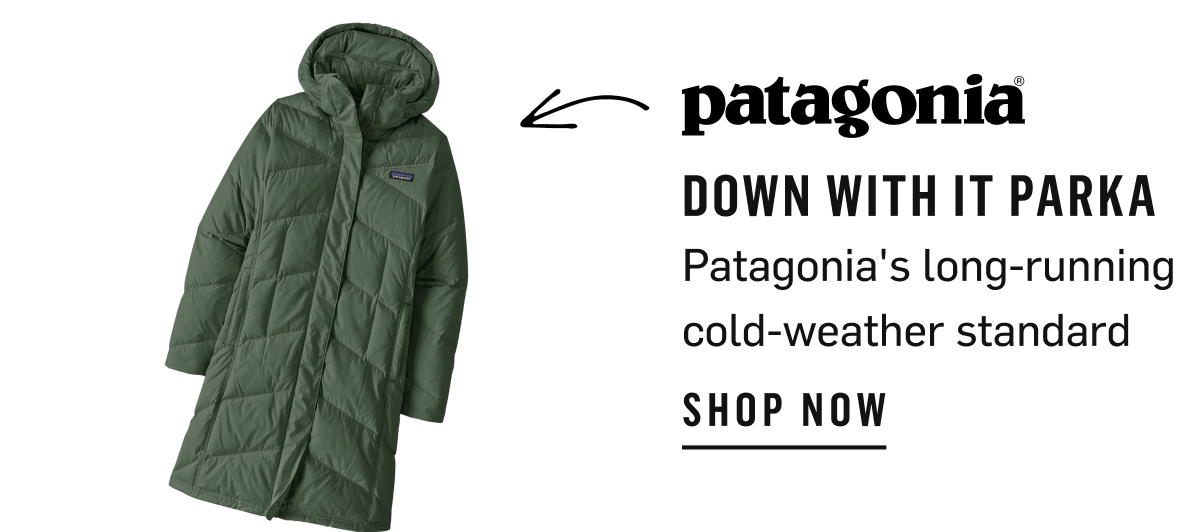 Patagonia Down With It Parka: a long-running cold-weather standard. Shop Now!