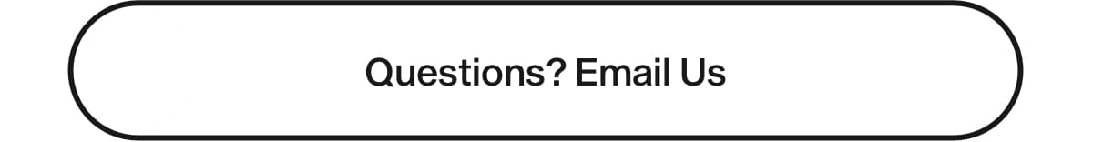 Questions? Email Us