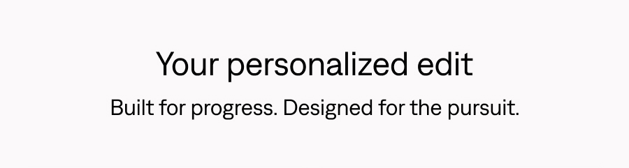 Your personalized edit
