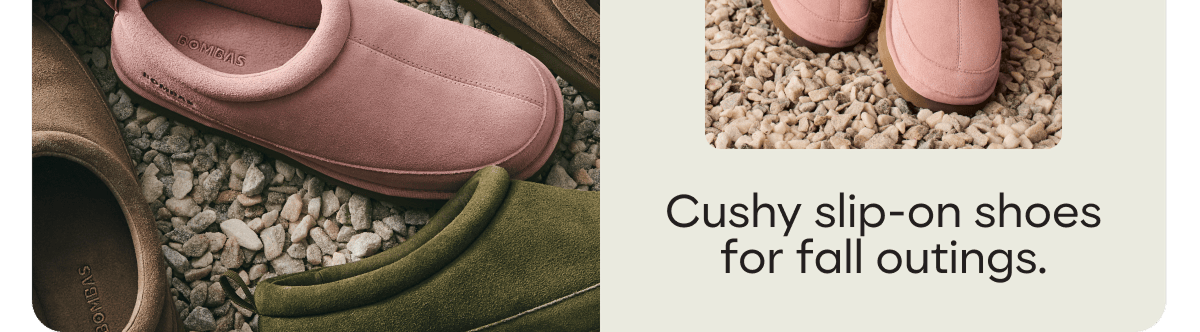 Cushy slip-on shoes for fall outings.