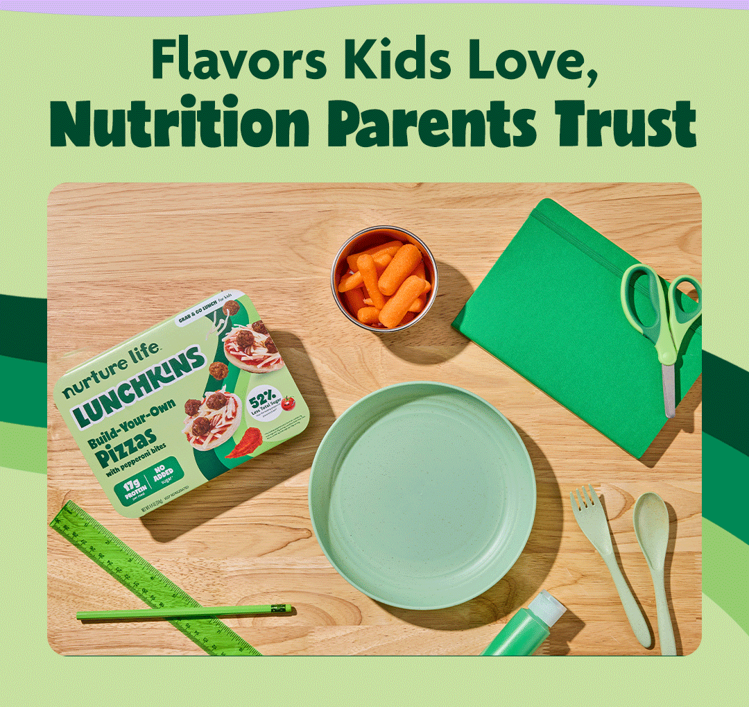 Flavors kids love, nutrition parents trust