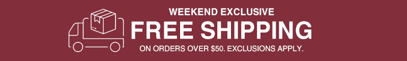 FREE Shipping On Orders Over $50. Exclusions Apply.