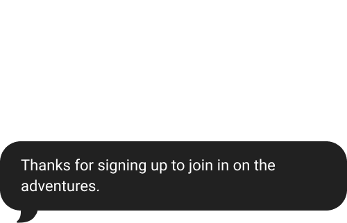 Jeep. Thanks for signing up to join in on the adventures.
