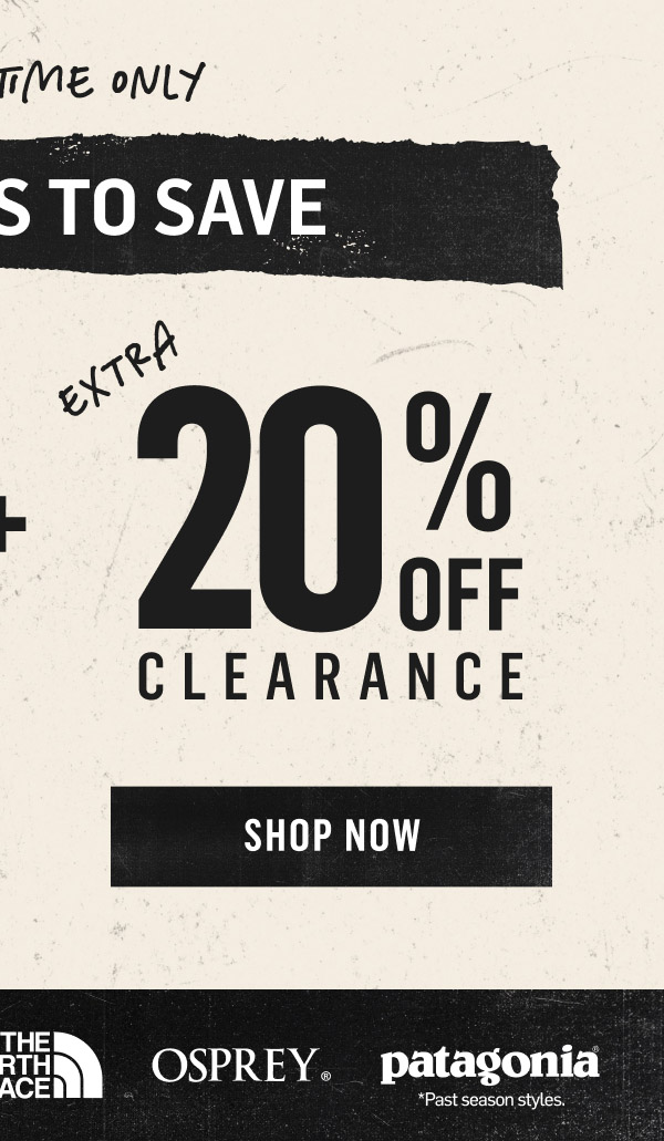 Two Ways To Save: Extra 20% Off Clearance, limited time only. Shop Now!
