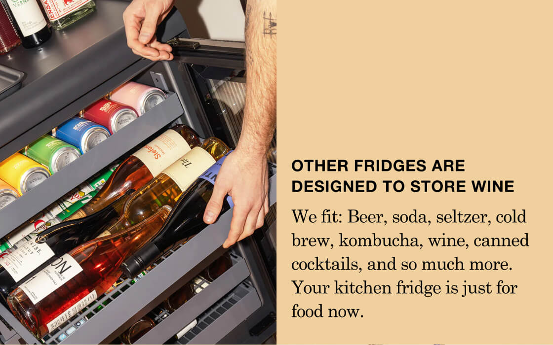 Other Fridges Are Designed to Store Wine