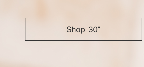 Shop 30"