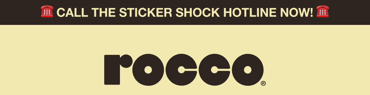 ☎️ CALL THE STICKER SHOCK HOTLINE NOW! ☎️