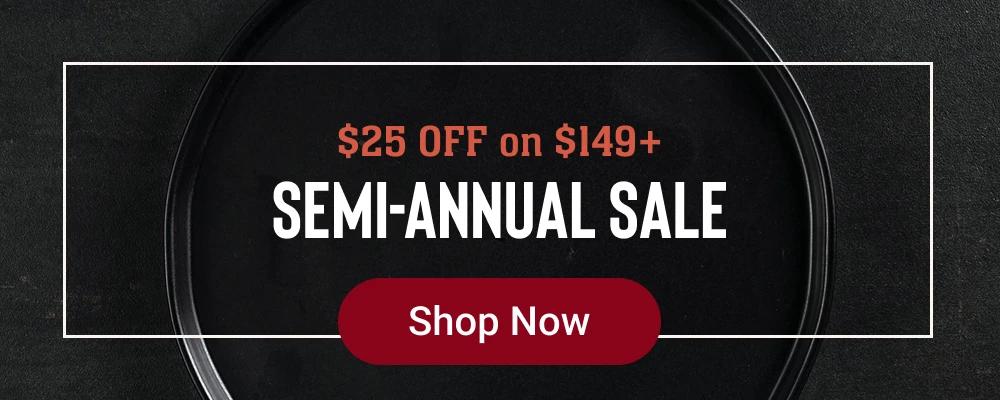 $25 OFF on $149+ | Semi-Annual Sale | Shop Now
