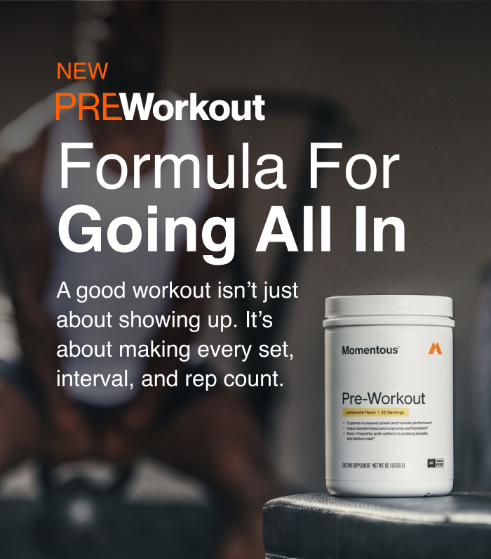 New PreWorkout. The Formula For Going All In. A good workout isn't just about showing up. It's about making every set, interval, and rep count.