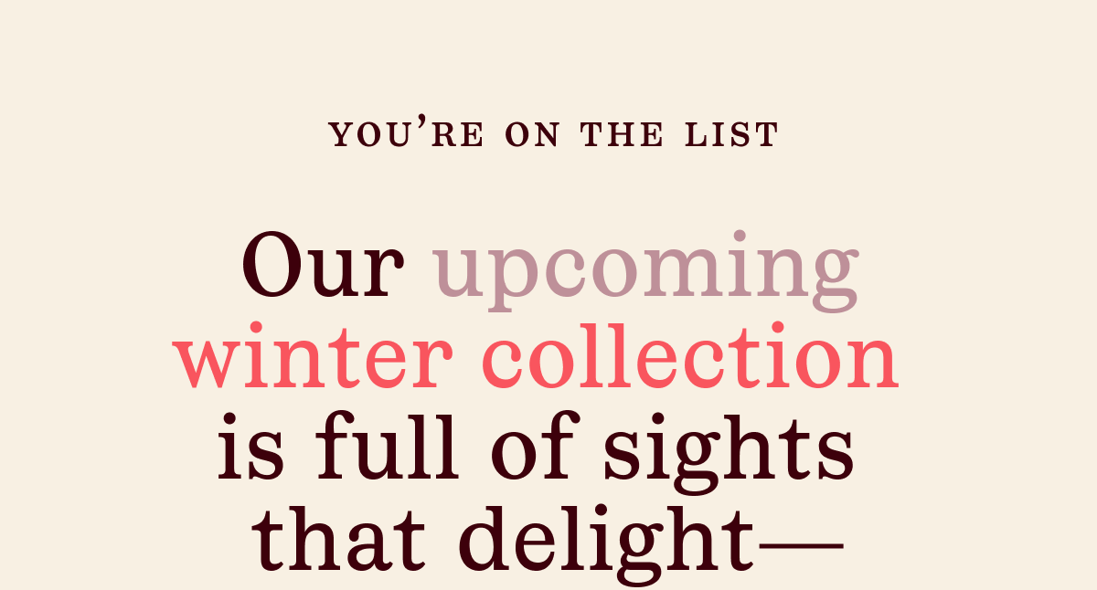 You're on the list