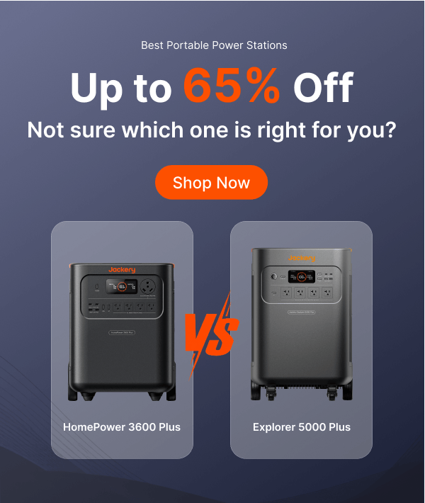 Jackery Labor Day Sale I September 1 - 8 UP To 50% oFF Not sure which one is right for you?