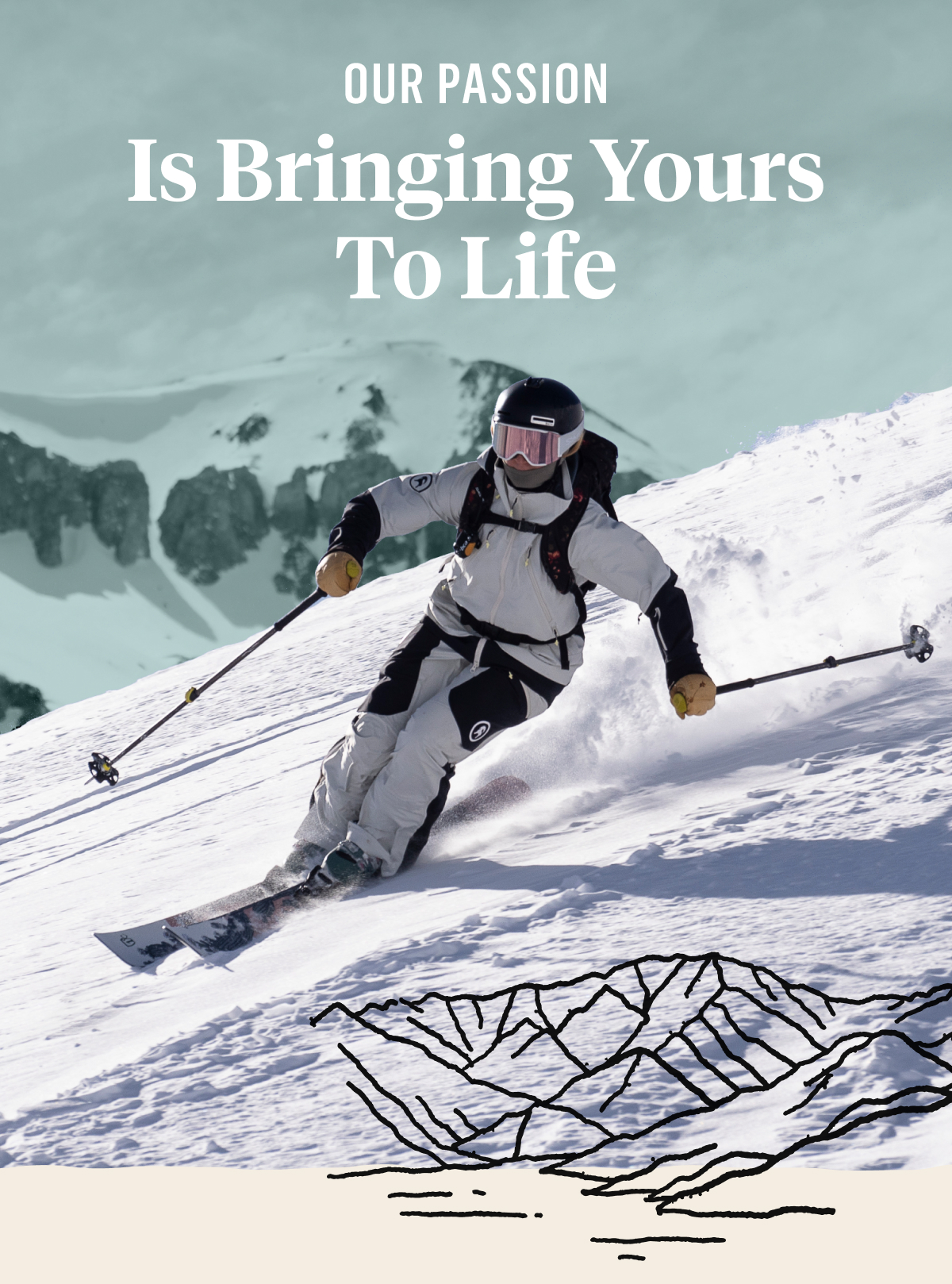 Our passion: Is bringing yours to life 