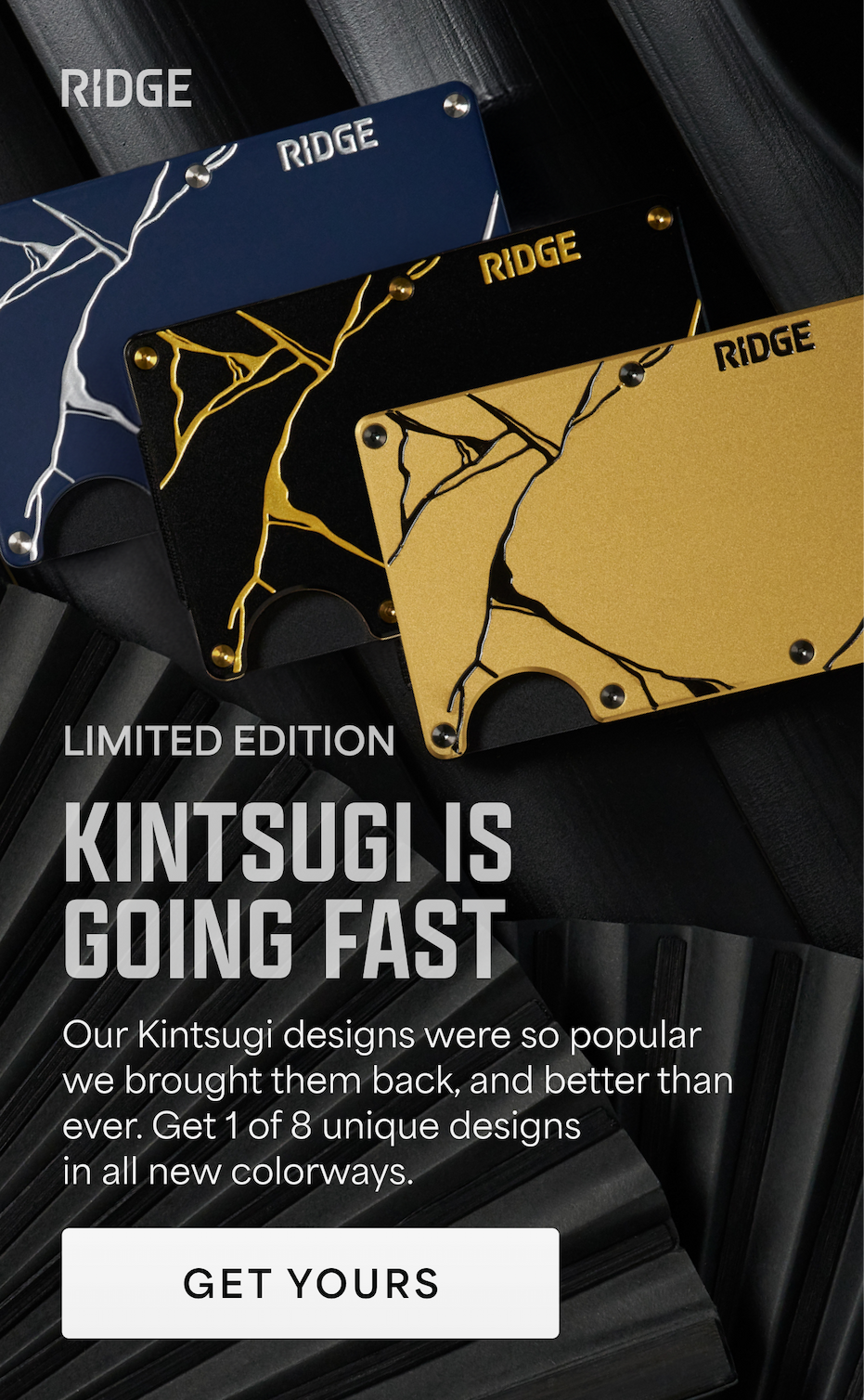 Kintsugi Is Going Fast | Get Yours