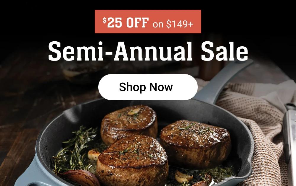 $25 OFF on $149+
Semi-Annual Sale
Shop Now
