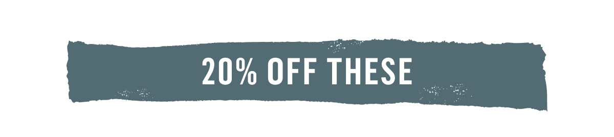 20% Off These