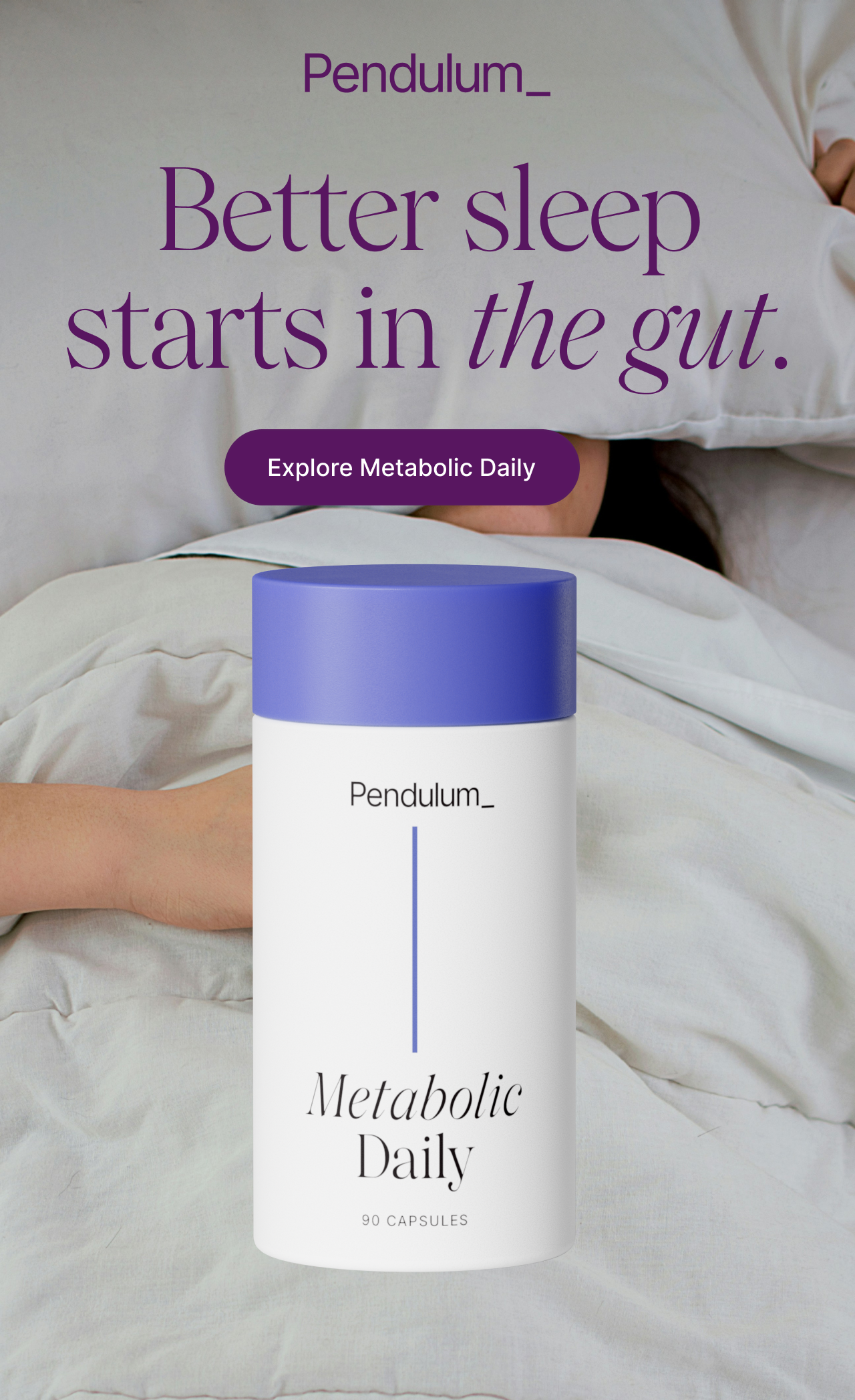 Pendulum -- Better sleep starts in the gut.