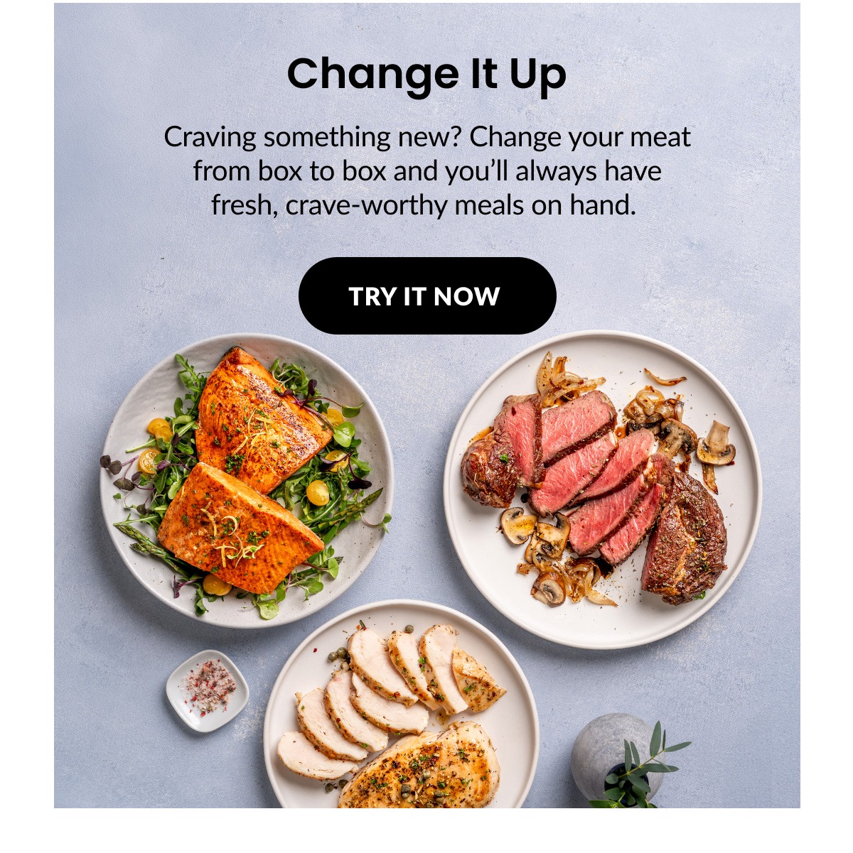 Change It Up | TRY IT NOW
