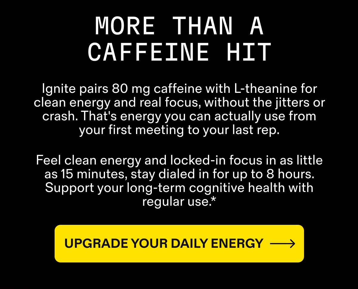 UPGRADE YOUR DAILY ENERGY