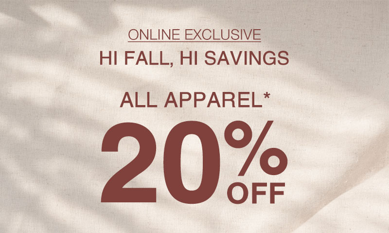 Shop 20% Off Apparel Online Only for a Limited Time!