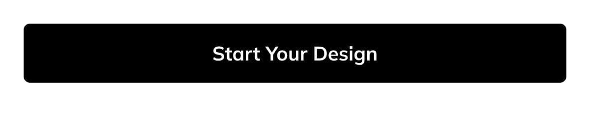 Start your design
