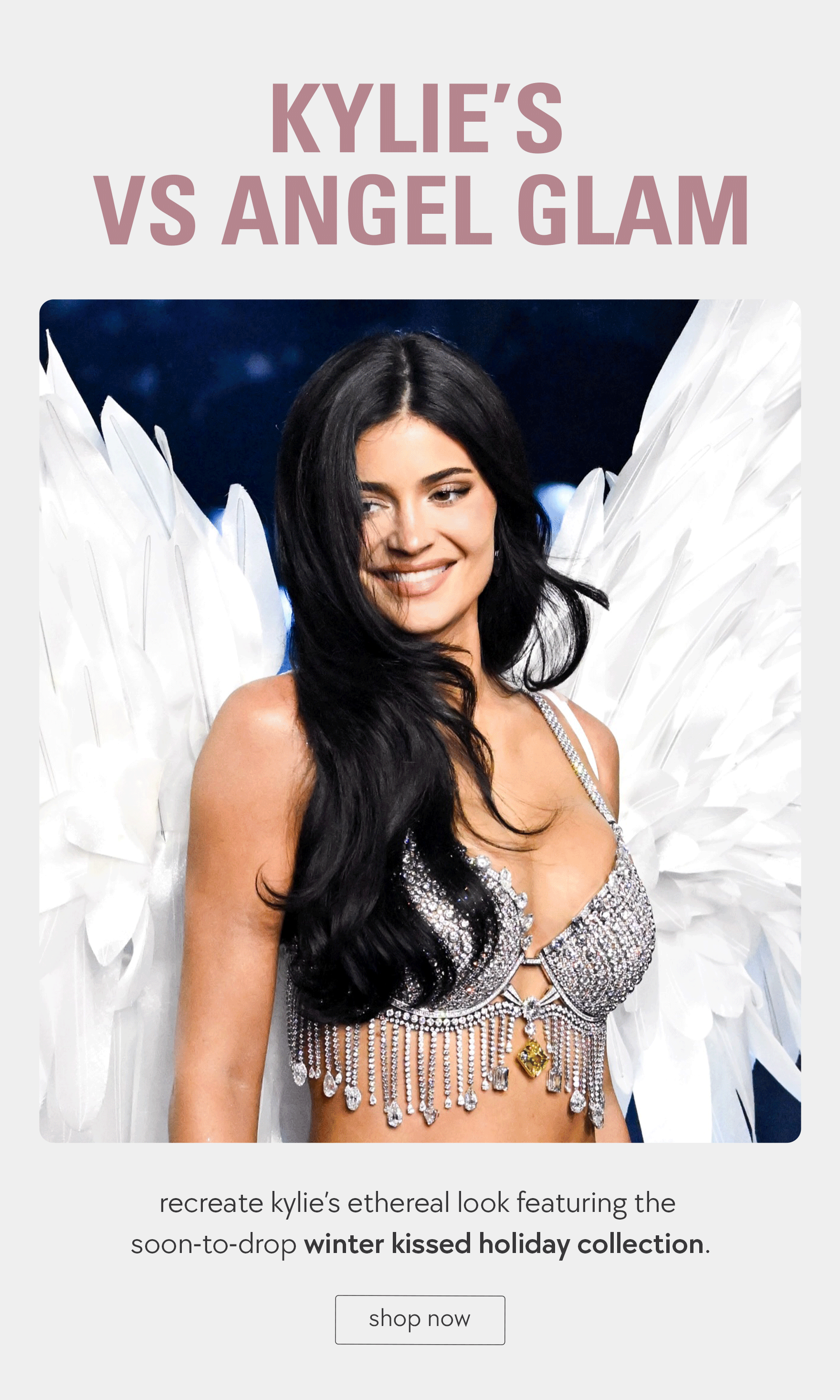 kylie's VS angel glam
